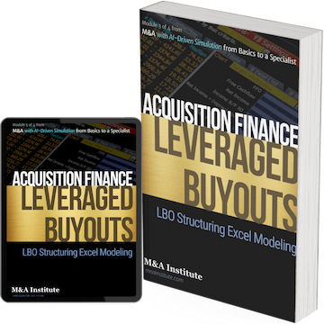 Acquisition Finance and Leveraged Buyouts with Excel Modeling